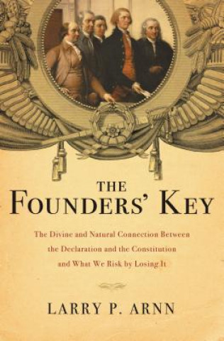 Kniha Founders' Key Larry P Arnn