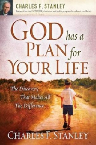 Carte God Has a Plan for Your Life Dr Charles F Stanley