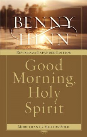 Kniha Good Morning, Holy Spirit Benny Hinn
