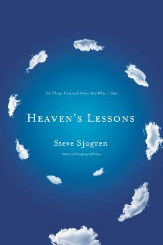 Kniha Heaven's Lessons Steve Sjogren