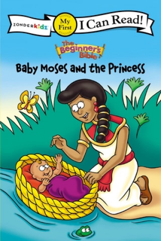 Carte Beginner's Bible Baby Moses and the Princess Zondervan