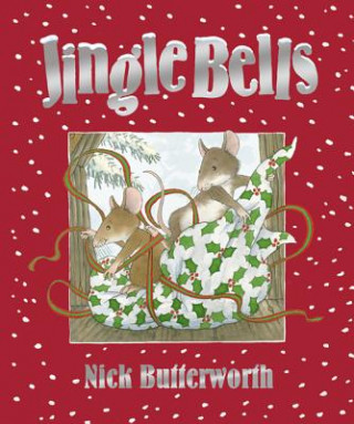 Knjiga Jingle Bells Nick Butterworth