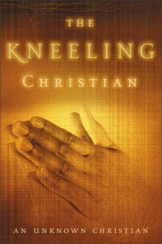 Carte Kneeling Christian Unknown Christian