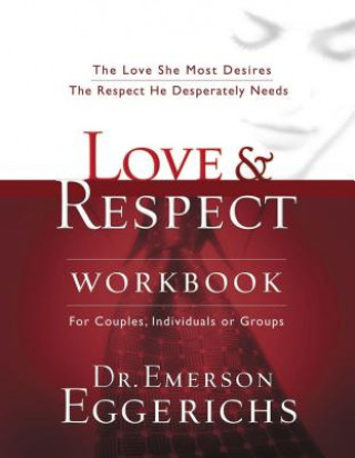 Könyv Love and   Respect Workbook Emerson Eggerichs