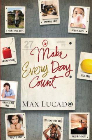 Carte Make Every Day Count - Teen Edition Max Lucado