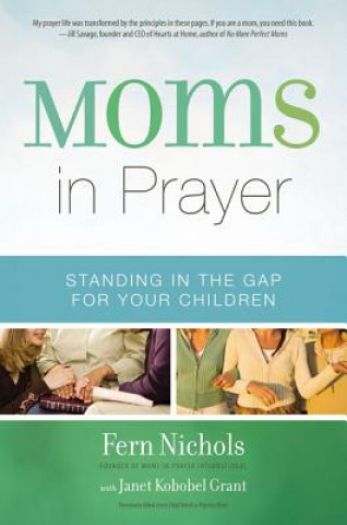 Книга Moms in Prayer Fern Nichols