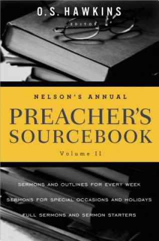Carte Nelson's Annual Preacher's Sourcebook, Volume 2 Thomas Nelson