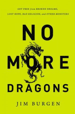 Kniha No More Dragons Jim Burgen