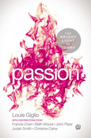 Kniha Passion Louie Giglio