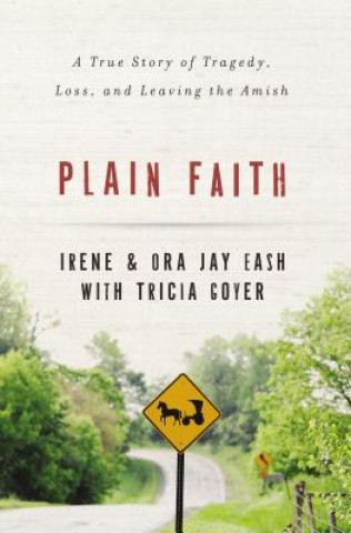 Kniha Plain Faith Ora-Jay Eash
