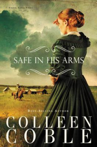 Книга Safe in His Arms Colleen Coble