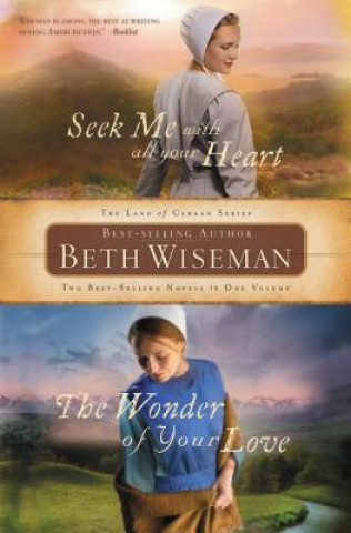 Carte Seek Me with All Your Heart/The Wonder of Your Love Beth Wiseman