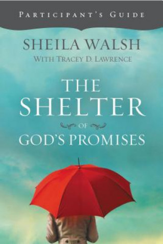 Buch Shelter of God's Promises Participant's Guide Sheila Walsh