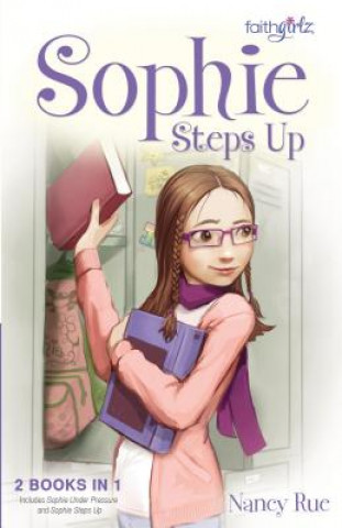 Kniha Sophie Steps Up Nancy Rue