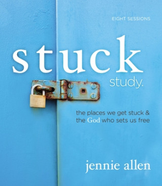 Buch Stuck Bible Study Guide Jennie Allen