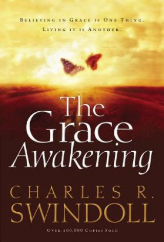 Könyv Grace Awakening Charles R. Swindoll