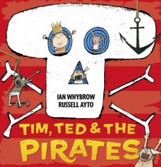 Книга Tim, Ted and the Pirates Ian Whybrow