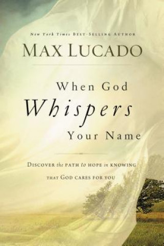 Carte When God Whispers Your Name Max Lucado