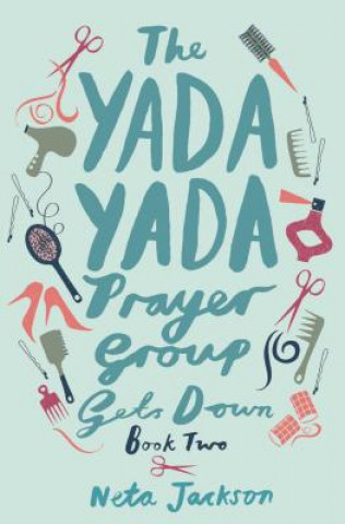 Livre Yada Yada Prayer Group Gets Down Neta Jackson