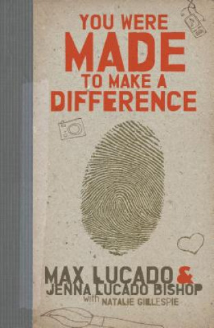 Kniha You Were Made to Make a Difference Jenna Lucado Bishop
