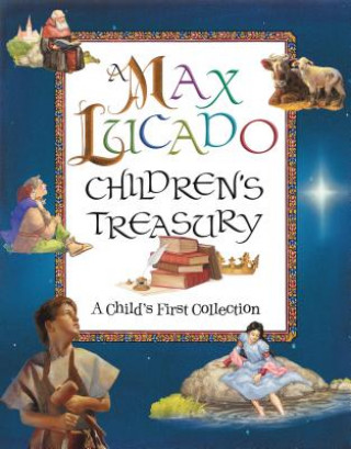 Könyv Max Lucado Children's Treasury Max Lucado