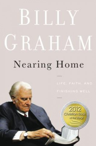 Livre Nearing Home Billy Graham