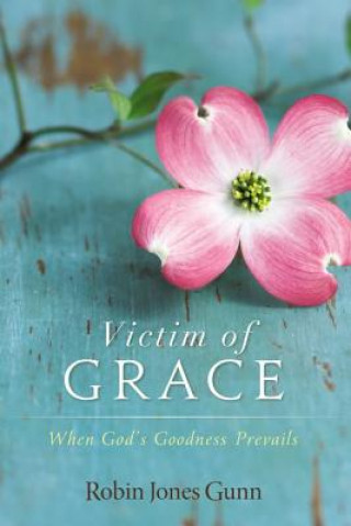 Book Victim of Grace Robin Jones Gunn