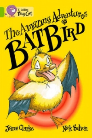 Carte Amazing Adventures of Batbird Jane Clarke