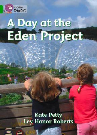 Knjiga Collins Big Cat - A Day at the Eden Project Workbook Kate Petty