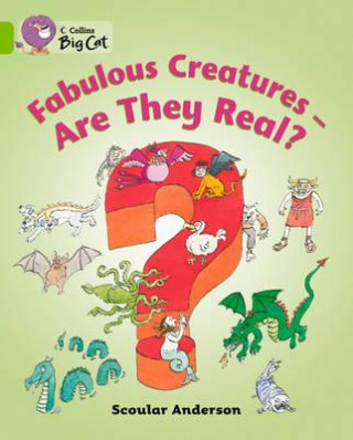 Carte Collins Big Cat - Fabulous Creatures: Are They Real? Workbook Scoular Anderson