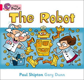 Könyv Collins Big Cat - The Robot Paul Shipton