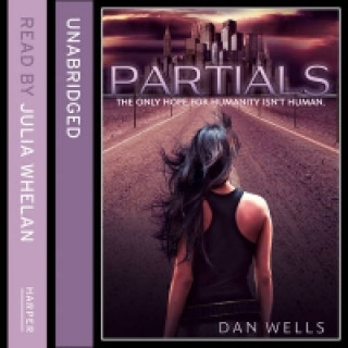 Audiokniha Partials (Partials, Book 1) Dan Wells