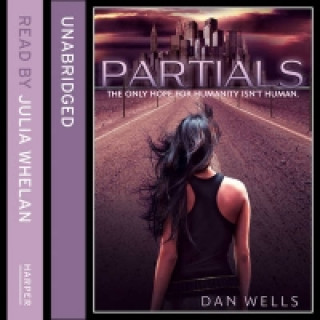 Audio knjiga Partials (Partials, Book 1) Dan Wells