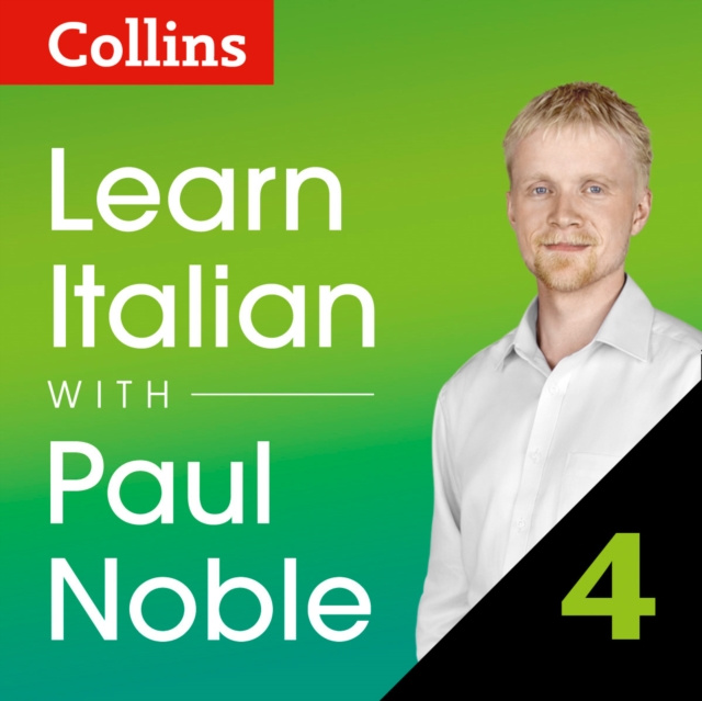 Аудиокнига Learn Italian with Paul Noble: Part 4 Course Review: Italian made easy with your personal language coach Paul Noble