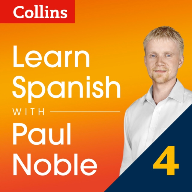 Audiokniha Learn Spanish with Paul Noble: Part 4 Course Review: Spanish made easy with your personal language coach Paul Noble