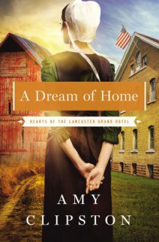 Libro Dream of Home Amy Clipston