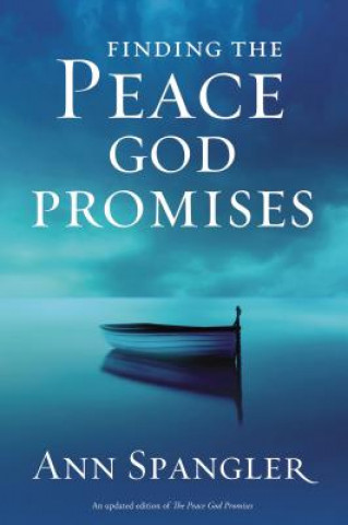 Carte Finding the Peace God Promises Ann Spangler