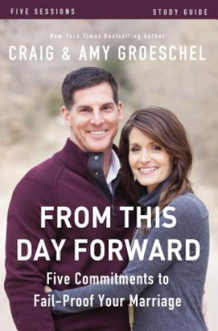 Βιβλίο From This Day Forward Bible Study Guide Amy Groeschel