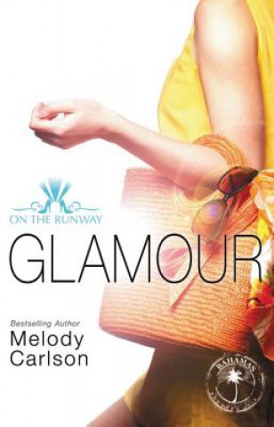 Könyv Glamour Melody Carlson