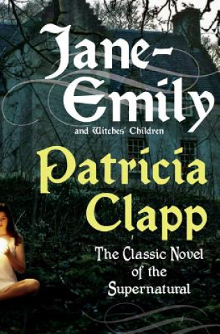 Kniha Jane-Emily Patricia Clapp