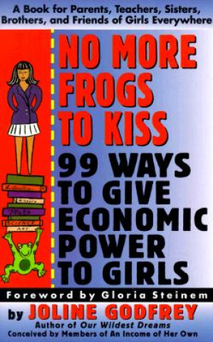 Książka No More Frogs to Kiss Joline Godfrey