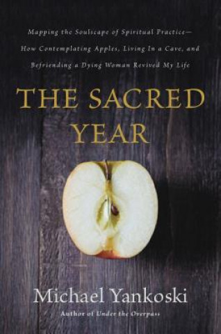 Könyv Sacred Year Michael Yankoski