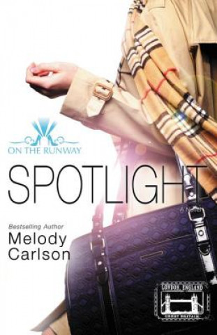 Buch Spotlight Melody Carlson