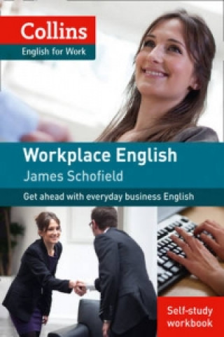 Knjiga Workplace English 1 [Self-study workbook only] James Schofield