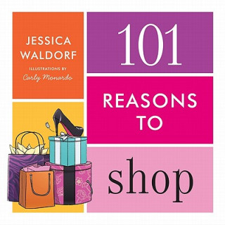 Könyv 101 Reasons to Shop Jessica Waldorf