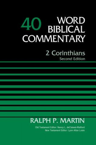 Carte 2 Corinthians, Volume 40 Ralph P Martin