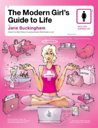 Könyv Modern Girl's Guide to Life, The Jane Buckingham