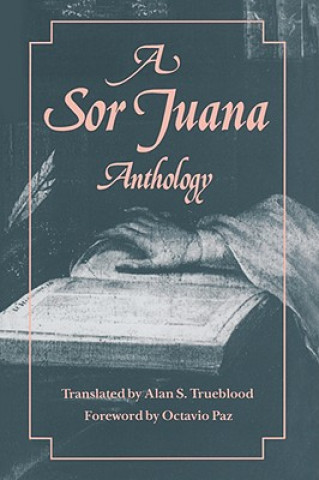 Carte Sor Juana Anthology Sister Juana Ines de la Cruz