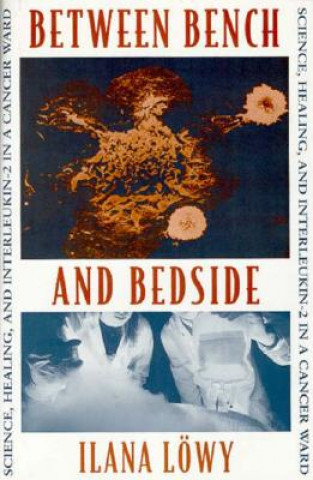 Boek Between Bench and Bedside Ilana Lowy