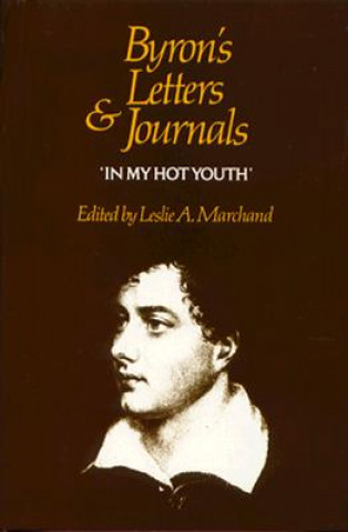 Kniha Letters and Journals Lord George Gordon Byron
